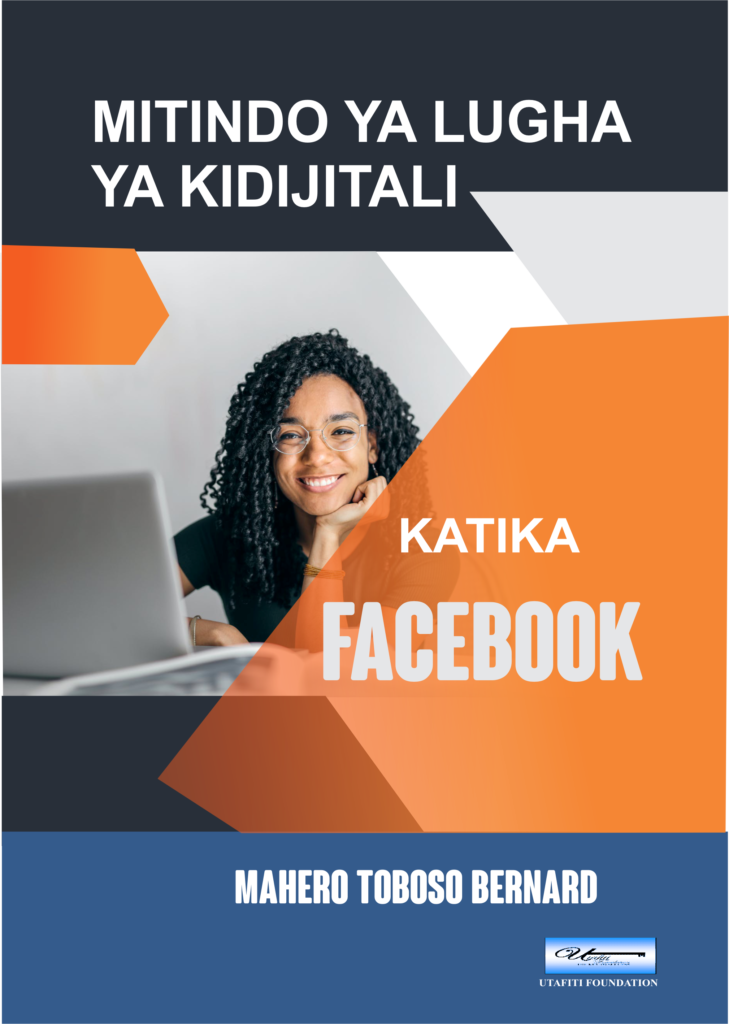 Mitindo Ya Lugha Ya Kidijitali Katika Facebook - Utafiti Foundation