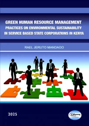Green Human Resource Management Practices on Environmental Sustainability in Service Based State Corporations in Kenya